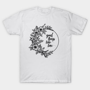 Bunch of flowers with quote T-Shirt